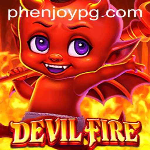 Unleashing DevilFire: A New Gaming Experience with PHEnjoy