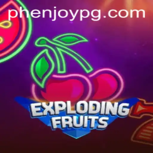 Discovering the Thrills of ExplodingFruits: A Burst of Fun with PHEnjoy