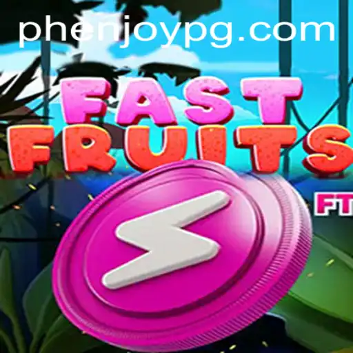 Experience the Frenzy of FastFruits and Discover the Joy of PHEnjoy