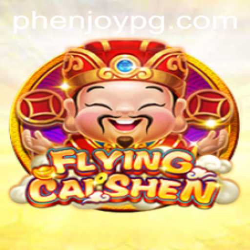 Discover the Exciting World of FlyingCaiShen with PHEnjoy