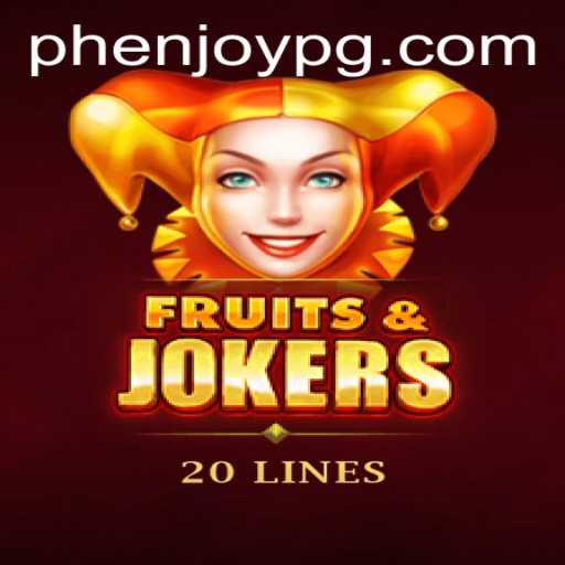 Discover the Excitement of FruitsAndJokers20 with PHEnjoy
