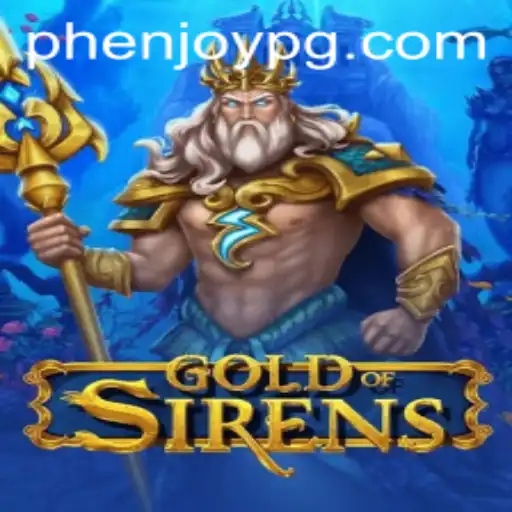 GoldofSirens: Dive into the Enchanting World with PHEnjoy