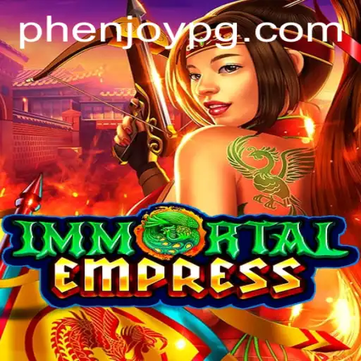 ImmortalEmpress: Embrace Your Destiny in the World of PHEnjoy