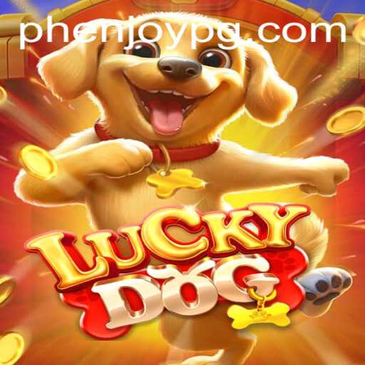 Experience the Thrill of 'LuckyDog': A New Era of Gaming with PHEnjoy